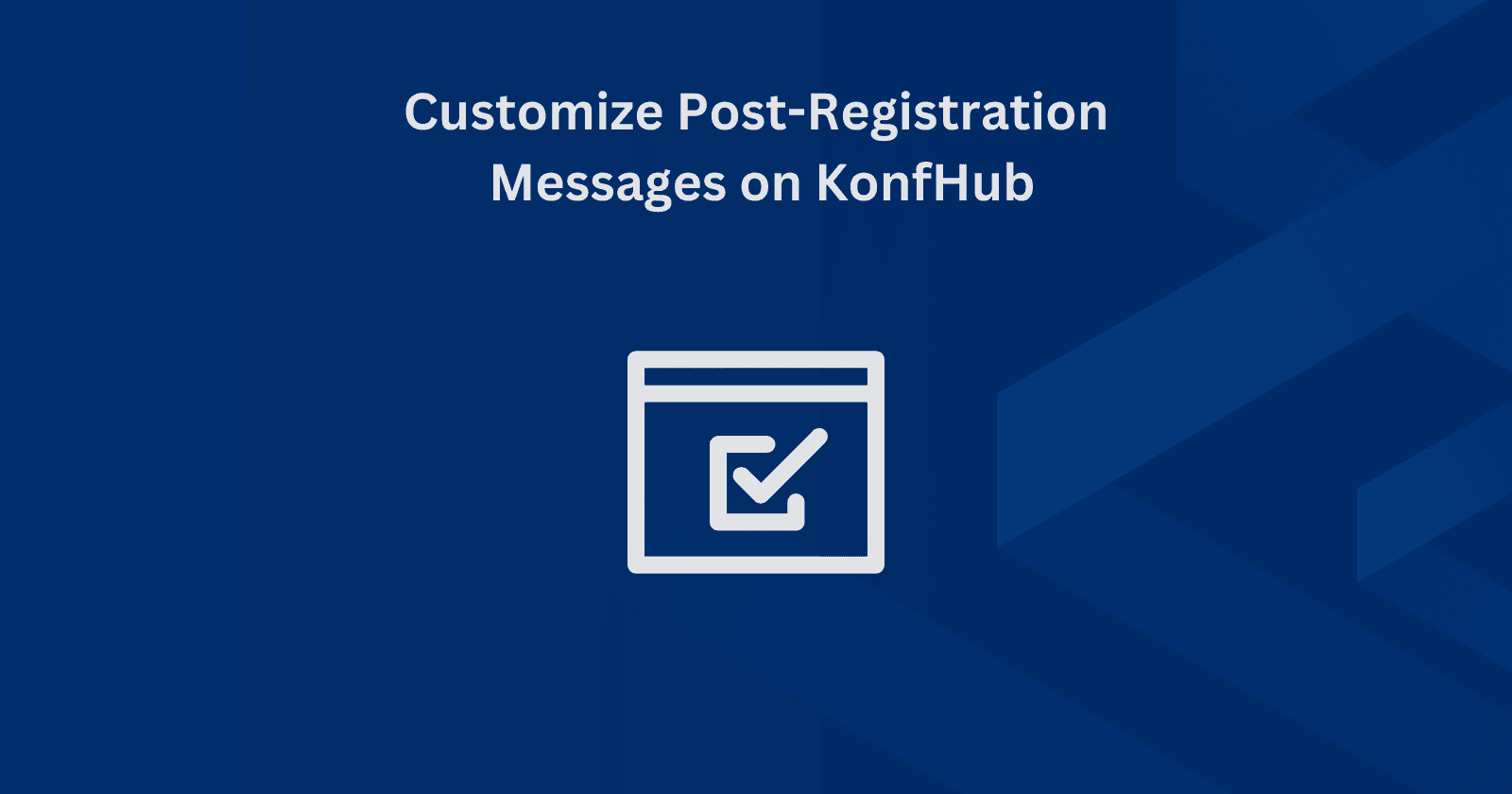 Customize Post-Registration Messages on KonfHub