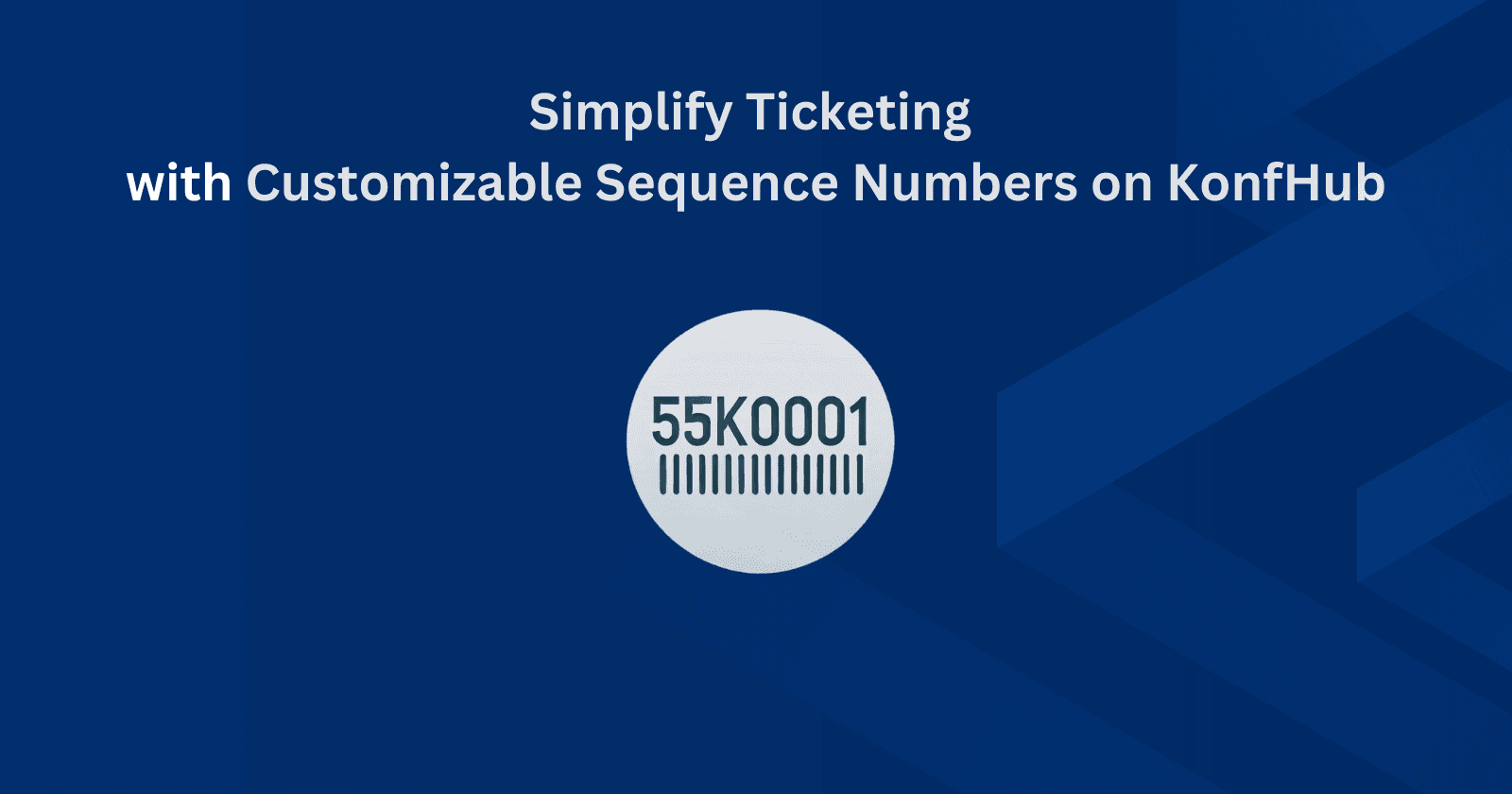 Simplify Ticketing with Customizable Sequence Numbers on KonfHub