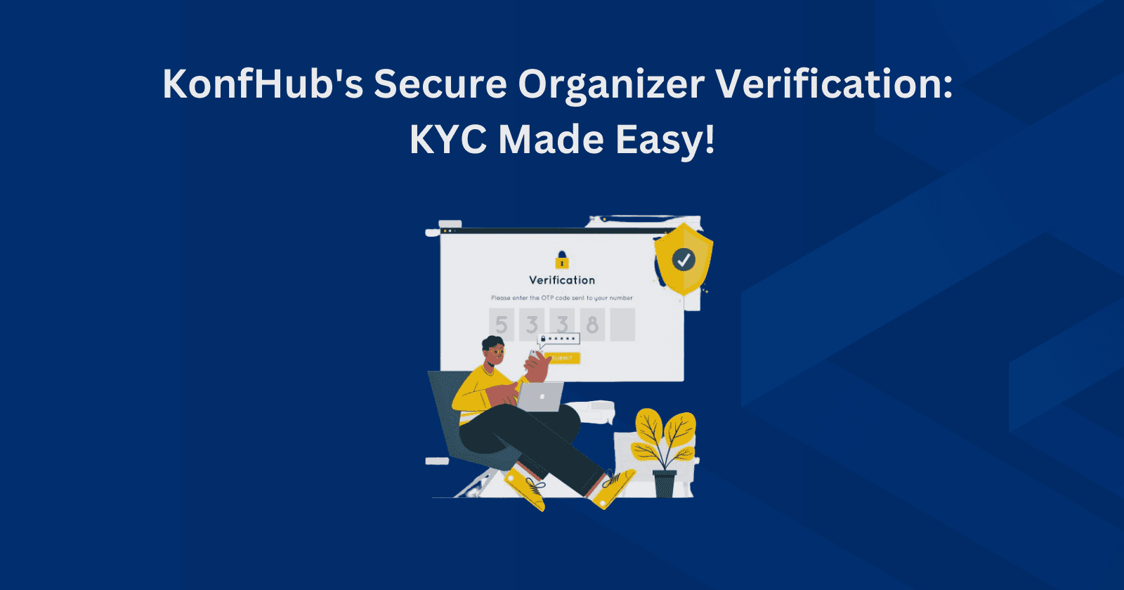 KonfHub's Secure Organizer Verification: KYC Made Easy!
