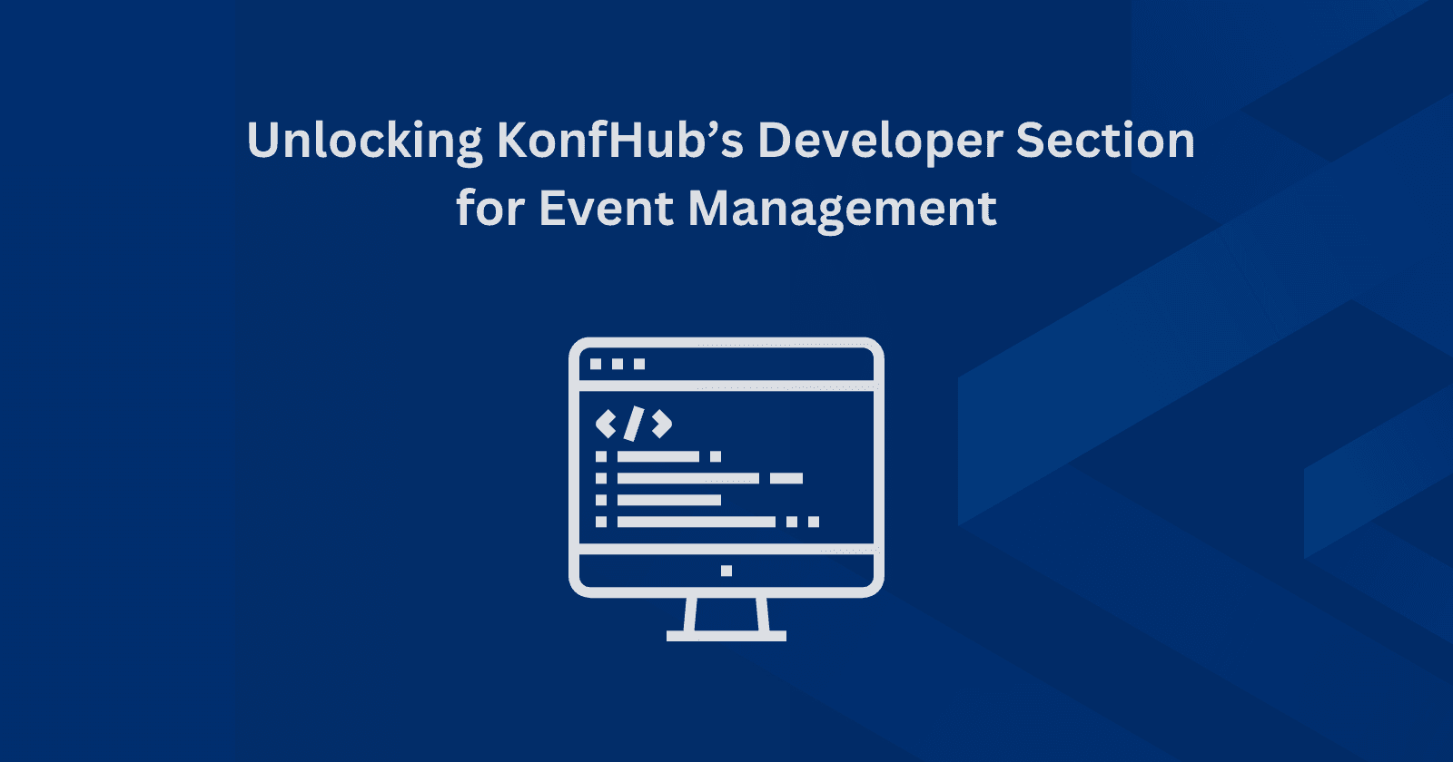 Unlocking KonfHub's Developer Section for Event Management