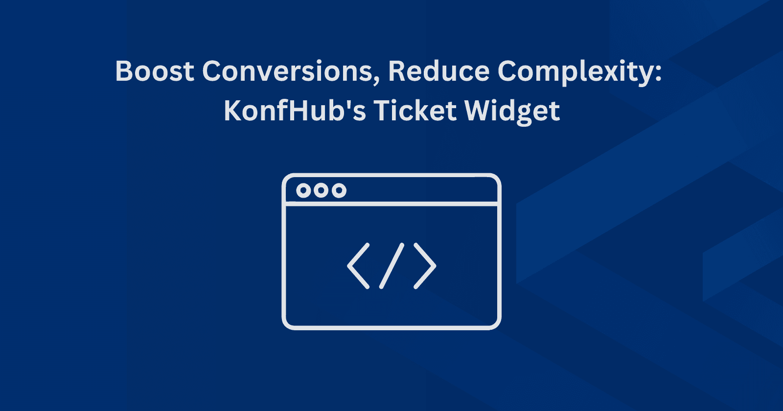 Boost Conversions, Reduce Complexity using KonfHub's Ticket Widget