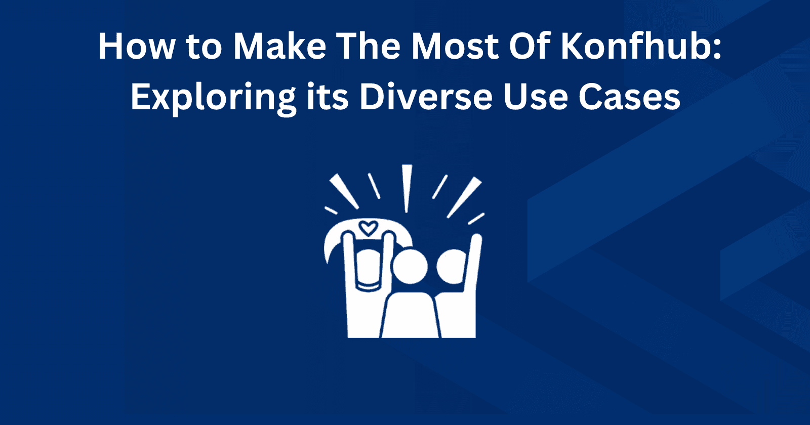 How to Make the Most of KonfHub: Exploring Its Diverse Use Cases