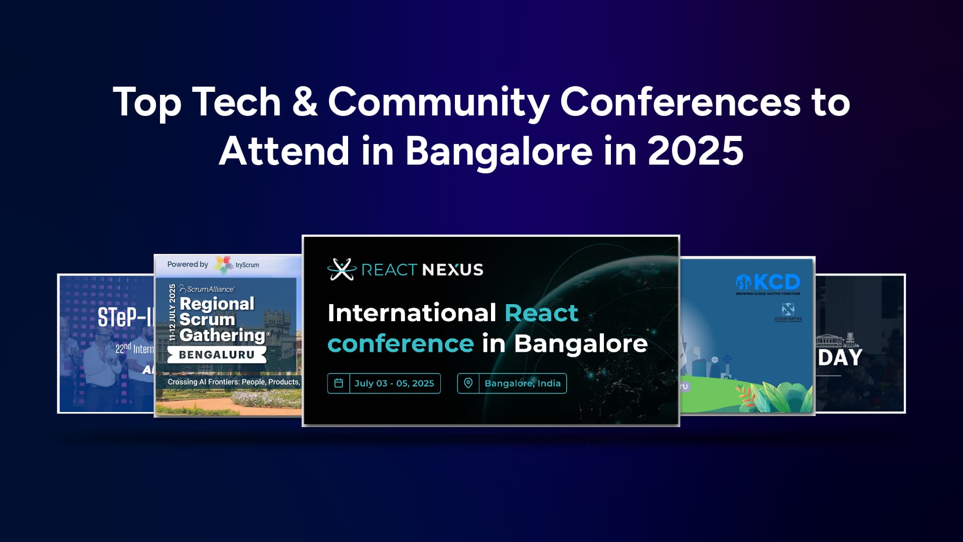 Top Tech & Community Conferences to Attend in Bangalore in 2025