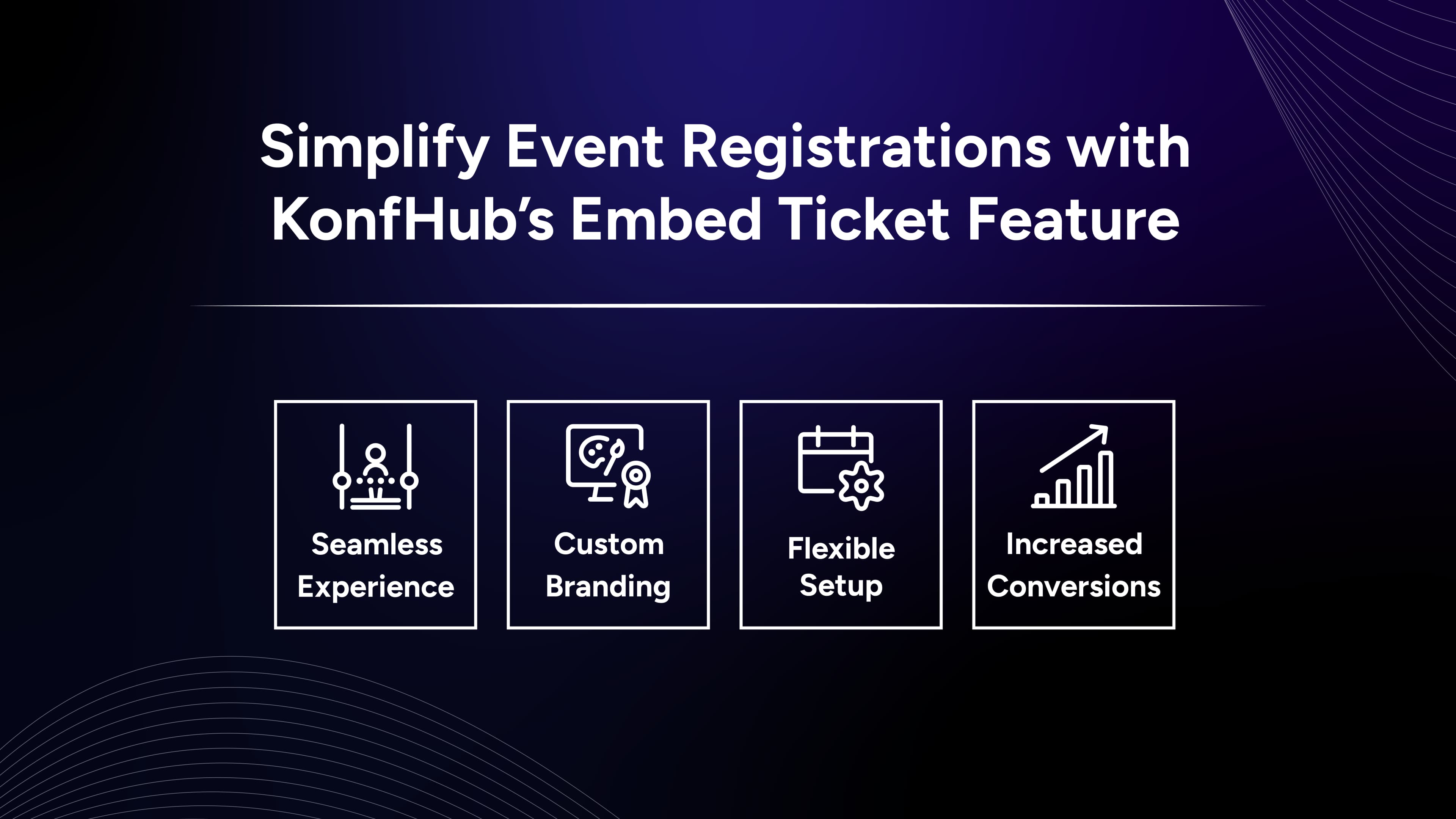Simplify Event Registrations with KonfHub’s Embed Ticket Feature