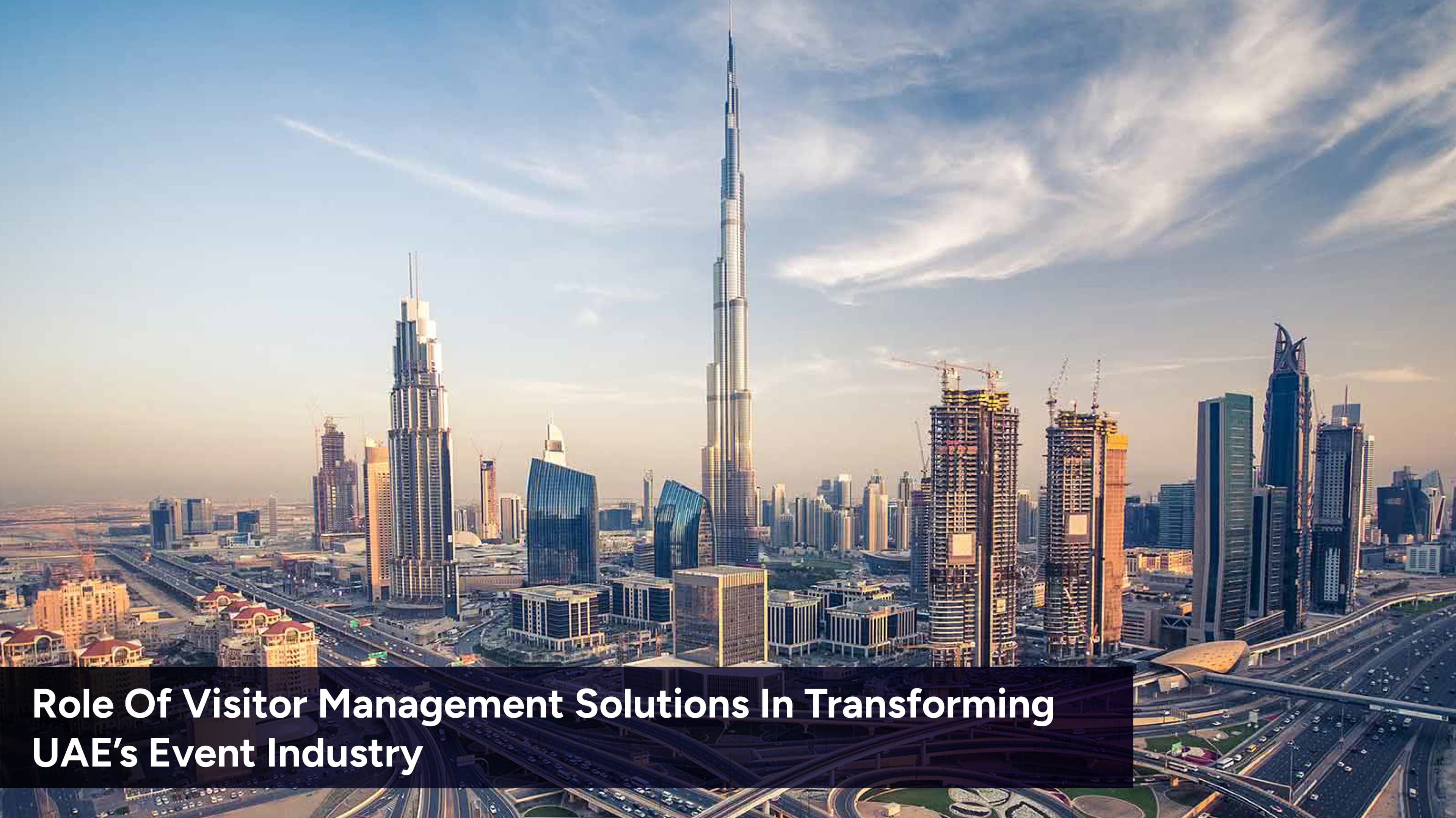 Role Of Visitor Management Solutions In Transforming UAE’s Event Industry