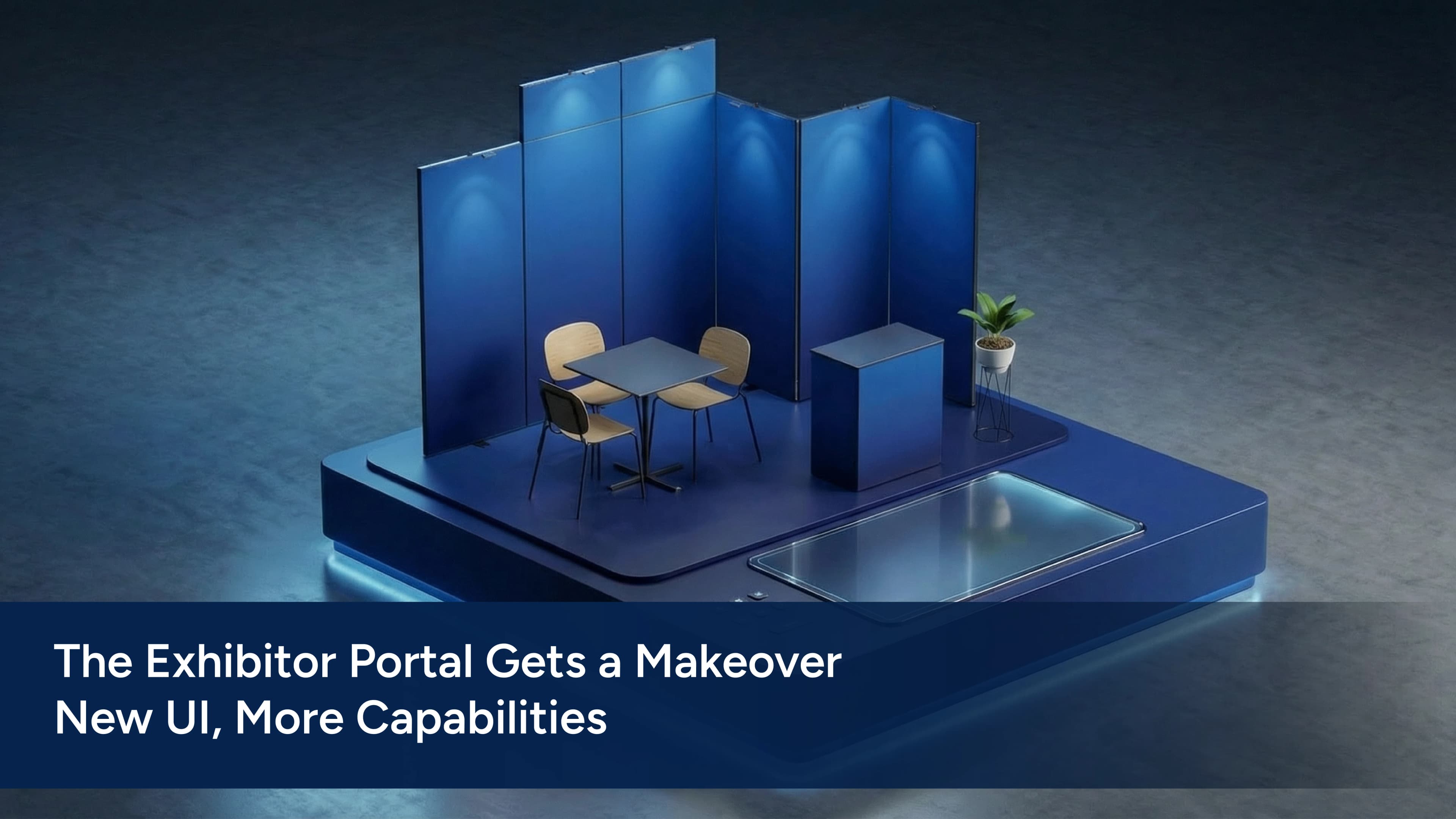 The Exhibitor Portal Gets a Makeover: New UI, More Capabilities