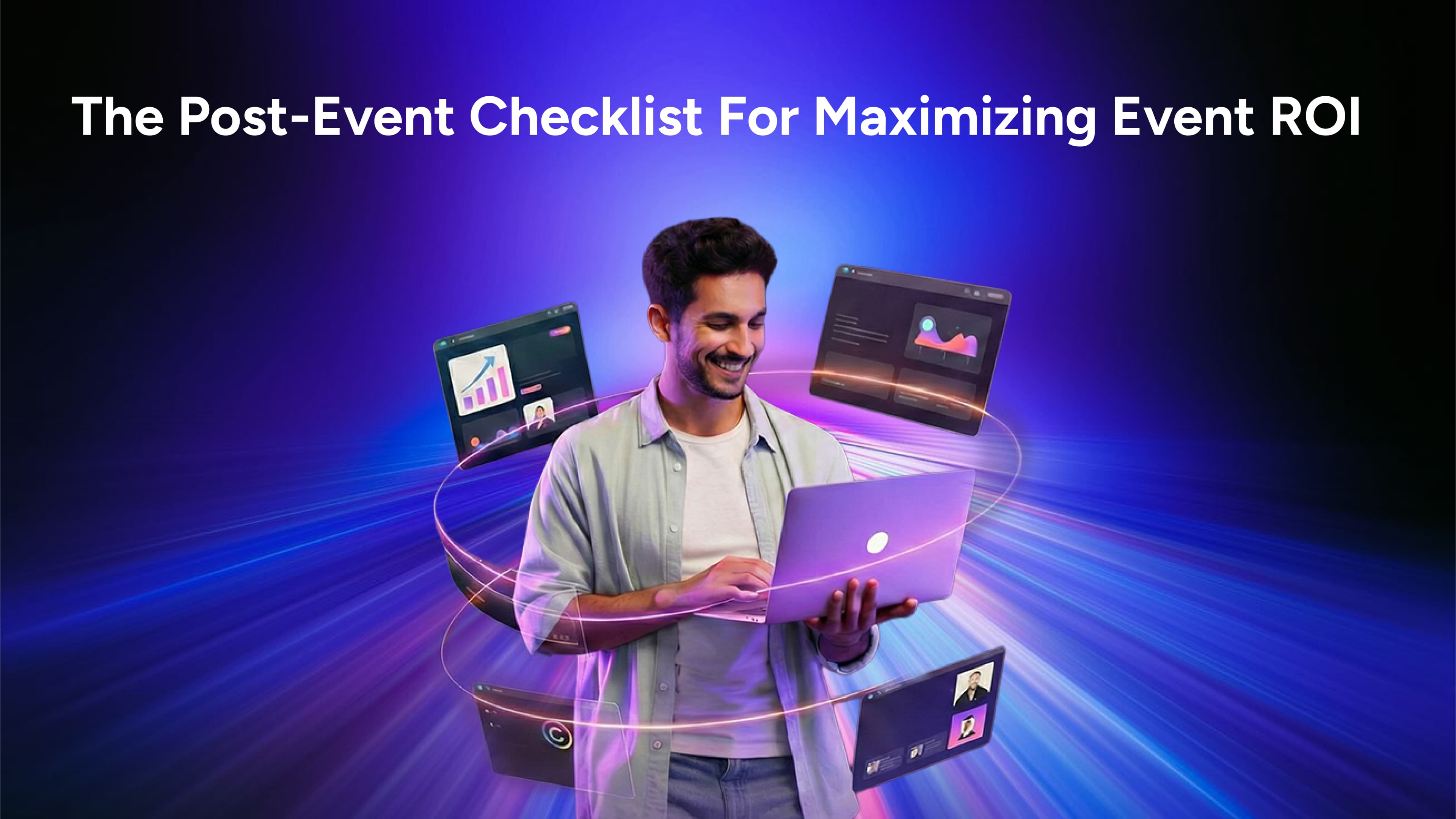 The Post-Event Checklist For Maximizing Event ROI