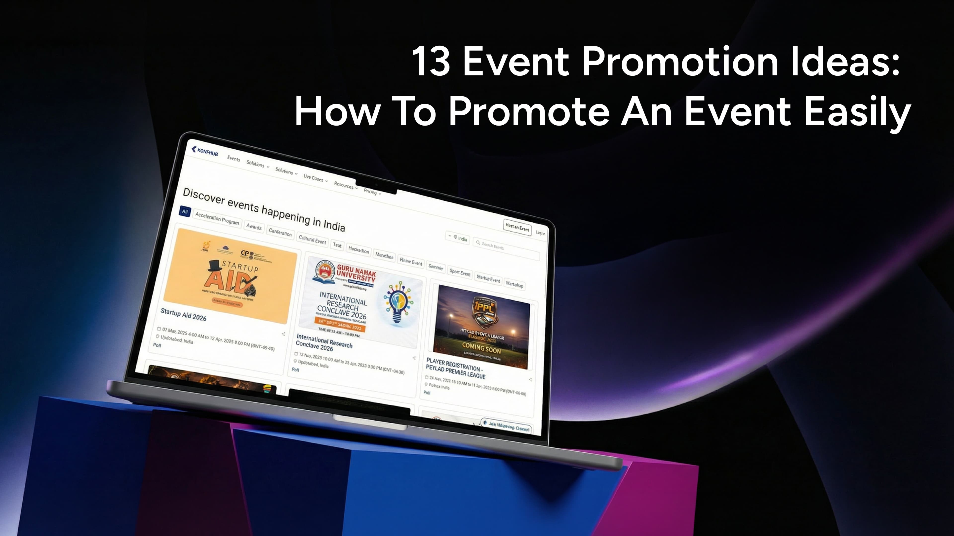 13 Event Promotion Ideas: How To Promote An Event Easily