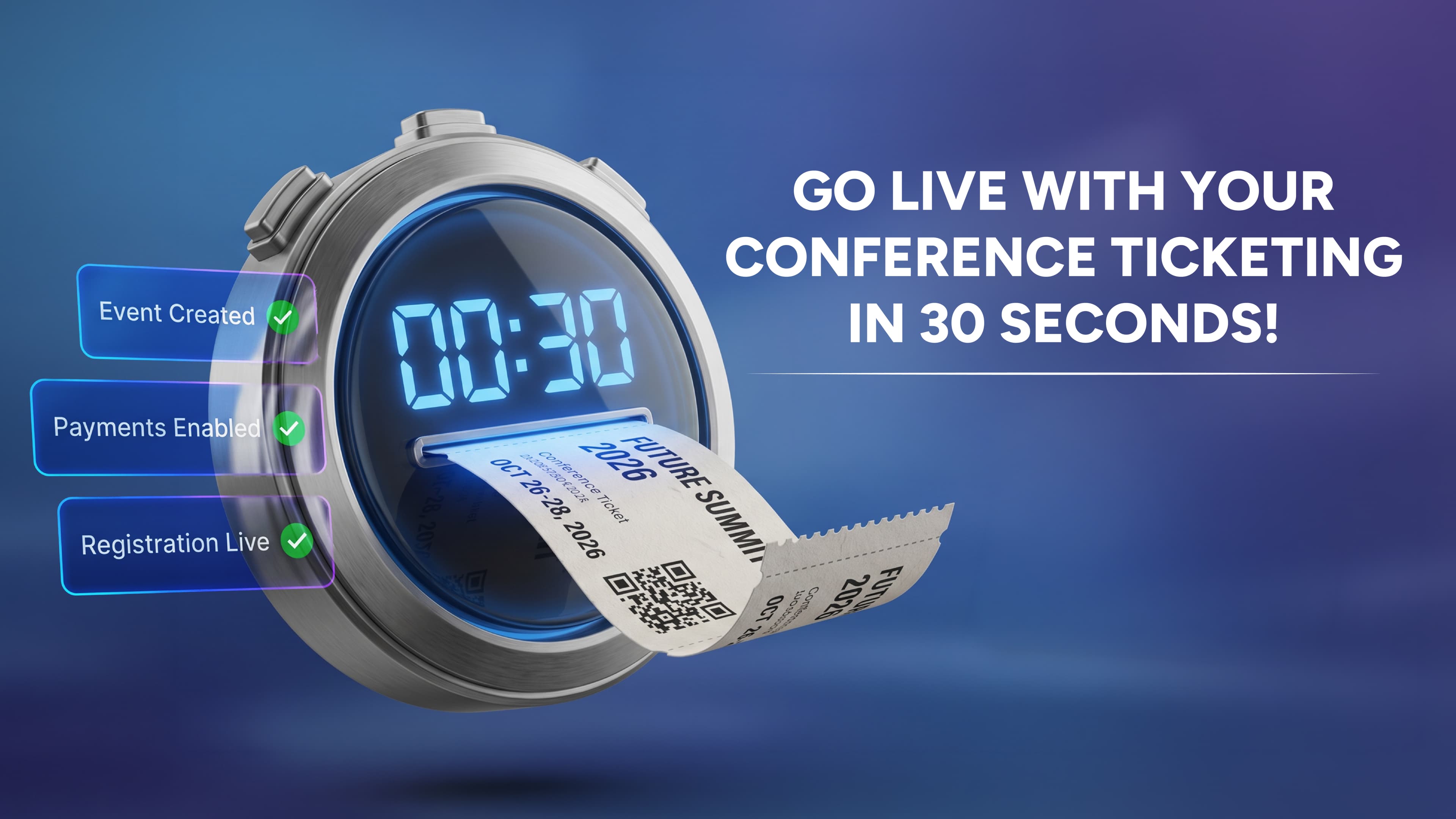 Go live with your conference ticketing in 30 seconds!
