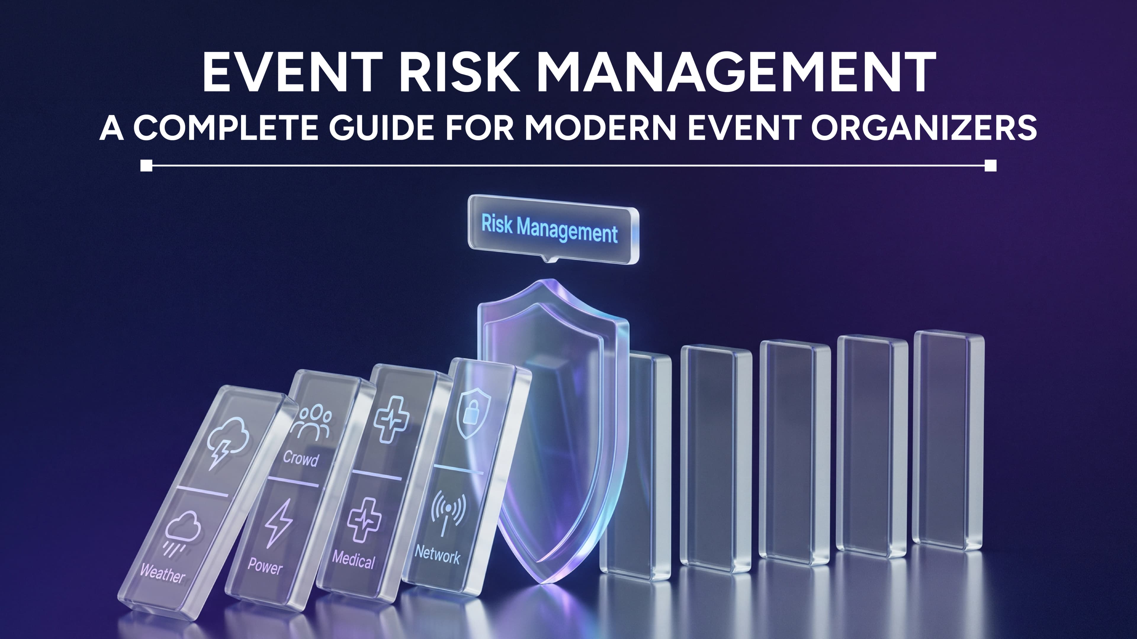 Event Risk Management: A Complete Guide for Modern Event Organizers
