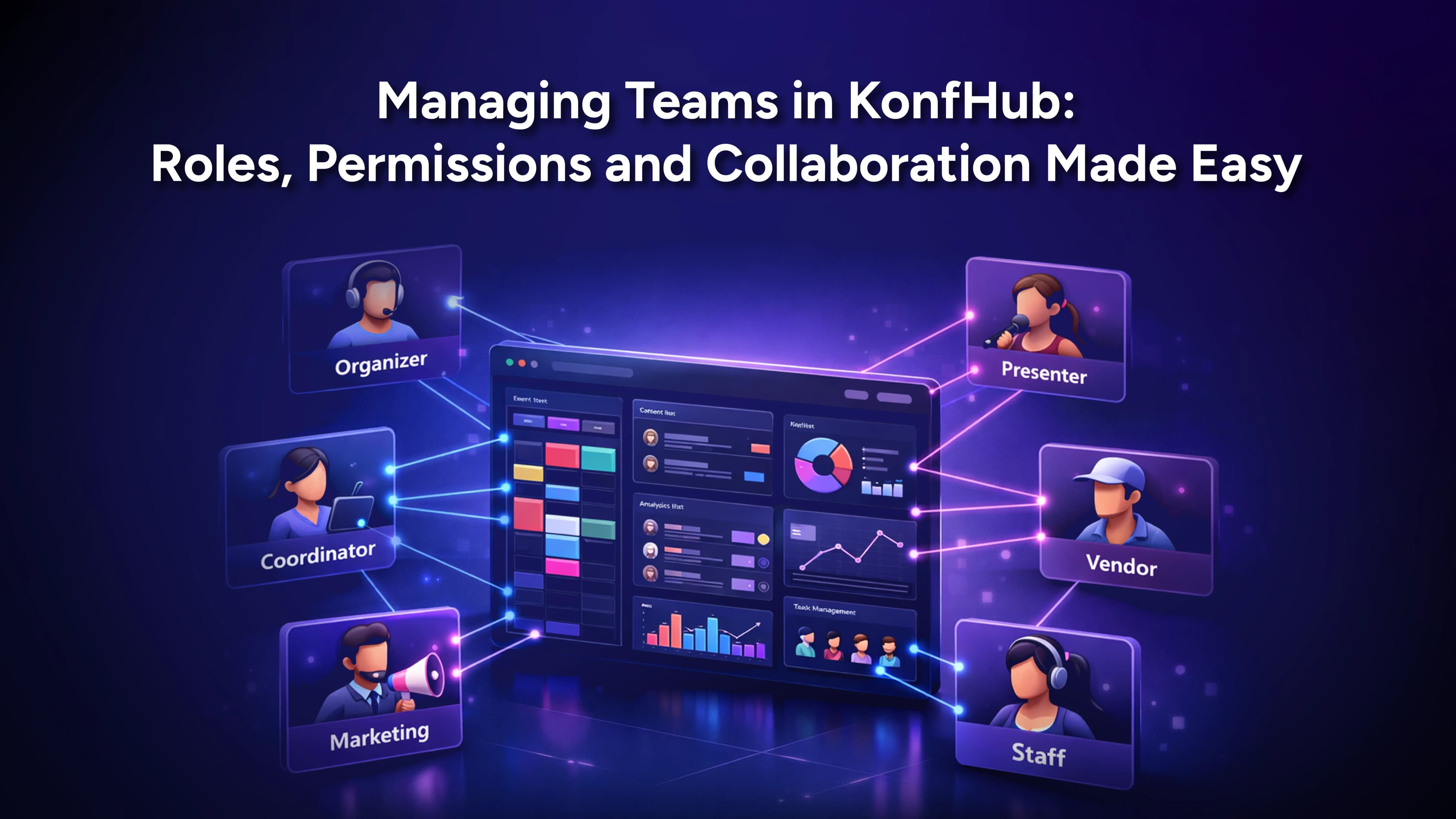 Managing Teams in KonfHub: Roles, Permissions, and Collaboration Made Easy