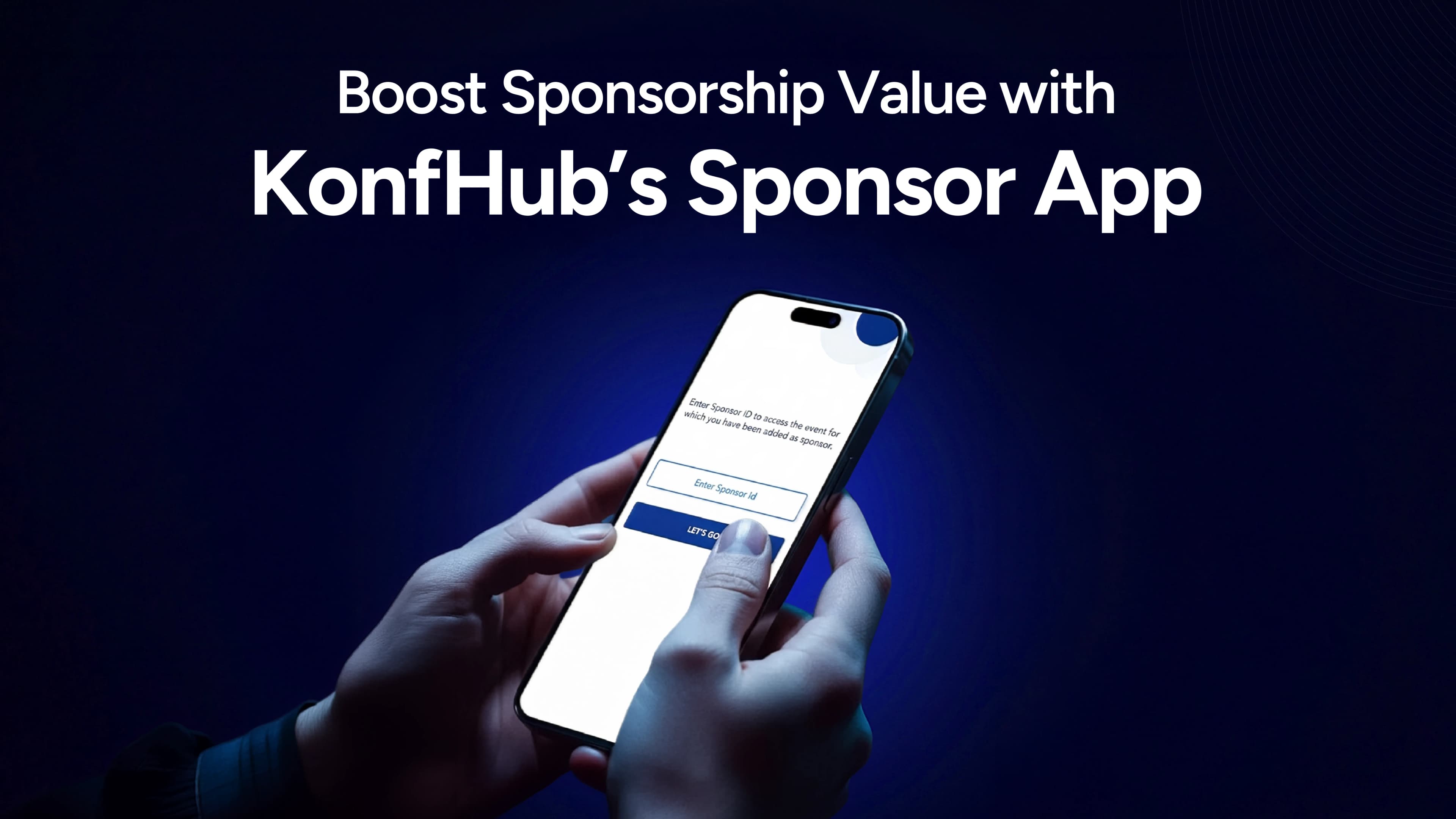 Boost Sponsorship Value with KonfHub’s Sponsor App